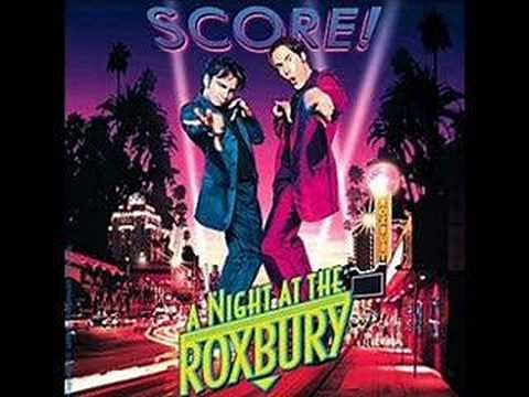 A Night at The Roxbury soundtrack (track 7)