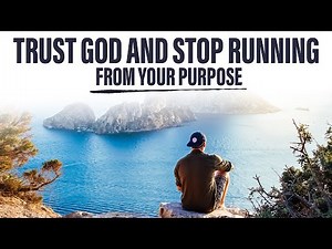 GOD HAS A PURPOSE FOR YOU | Begin Trust God With Every Detail In Your Life