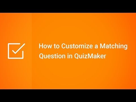How to Customize a Matching Question in QuizMaker