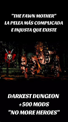 DARKEST DUNGEON - FAWN MOTHER #entretenimiento #mods #clips #darkestdungeon #lovecraft