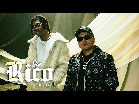 SOG & El Clooy - Qué Rico (Video Oficial)