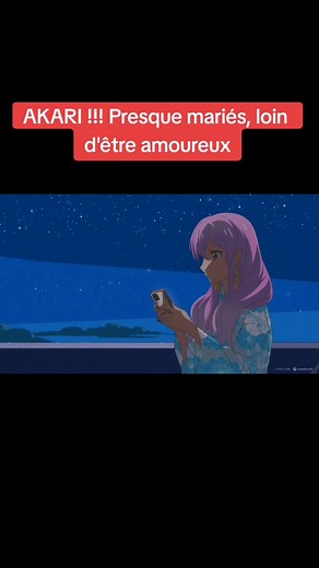 AKARI: Presque mariés, loin d'être amoureux