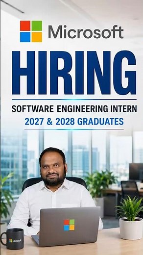 Microsoft Software Engineering Internship 2027 & 2028 | Microsoft Hiring | Apply Now!