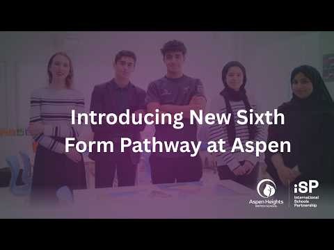 Andrew Durcan Introduces Sixth Form Pathways at Aspen Heights British School