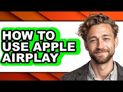 How to Use Apple Airplay - Easy Guide
