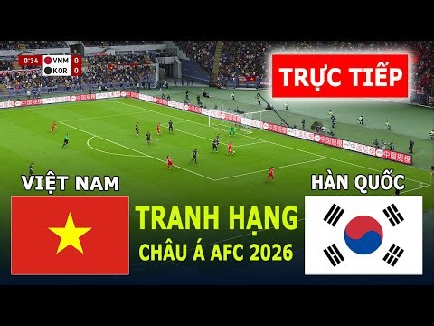VIỆT NAM vs HÀN QUỐC - TRANH HẠNG BA | CÚP CHÂU Á 2026 | TRẬN ĐẤU TRỰC TIẾP HÔM NAY| PES