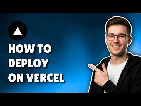 HOW TO DEPLOY ON VERCEL (STEP-BY-STEP GUIDE 2026)