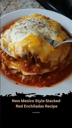 New Mexico Style Stacked Red Enchiladas