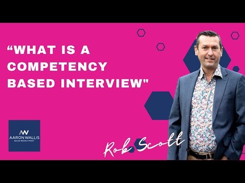 What is a Competency-Based Interview | Aaron Wallis
