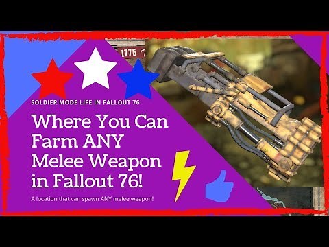 A Location in Fallout 76 That Can Spawn ALL Melee Weapons! How to farm ANY melee weapon!