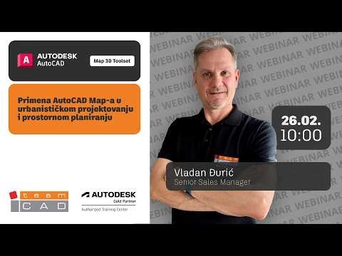 Webinar: Primena AutoCAD Map-a u urbanističkom projektovanju i prostornom planiranju