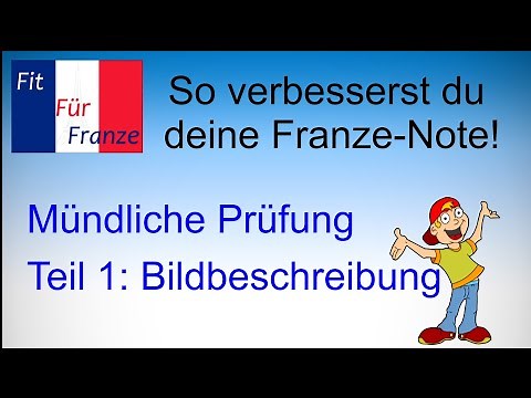 🇫🇷 Bildbeschreibung auf Französisch | Mündliche Prüfung Teil 1 | Einfach besser erklärt!
