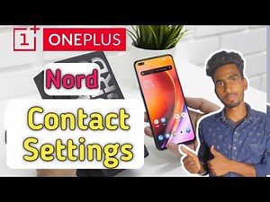 OnePlus Nord Contact Settings , How To Show Contact in OnePluse Nord