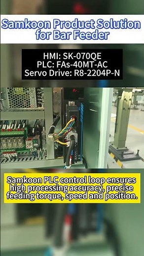 Samkoon Product Solution for Bar Feeder – HMI, PLC & R8 Servo Integration