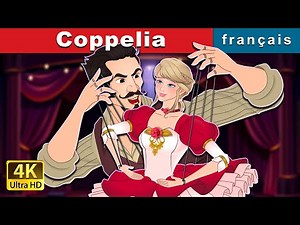 Coppelia | Coppelia in French | @FrenchFairyTales