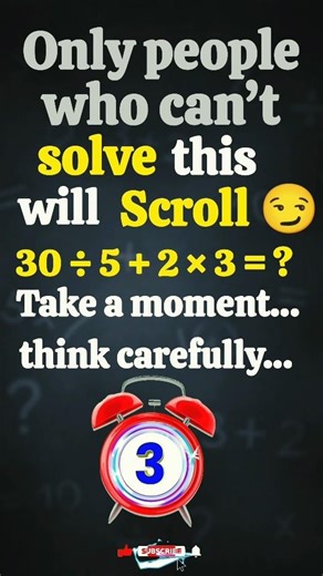 “Can You Solve 30 ÷ 5 + 2×3? #BrainChallenge