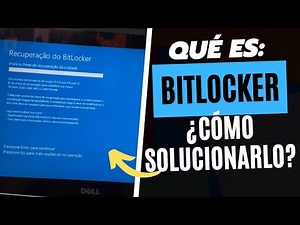 ¿Qué es BITLOCKER? Cómo quitar la Pantalla de Recuperación de BITLOCKER