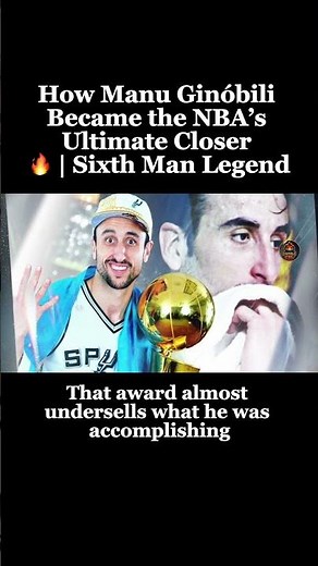 How Manu Ginóbili Became the NBA’s Ultimate Closer 🔥 | Sixth Man Legend