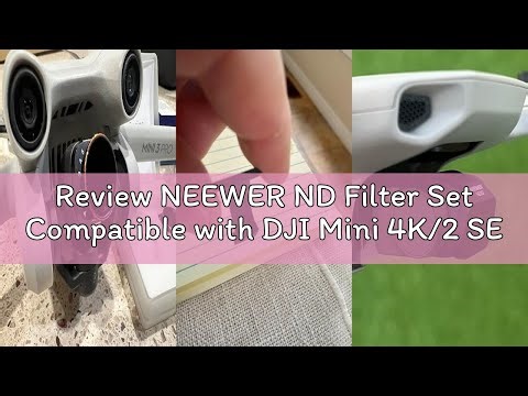 Review NEEWER ND Filter Set Compatible with DJI Mini 4K/2 SE/SE/2/Mavic Mini (3 Pack), CPL/ND8/ND16