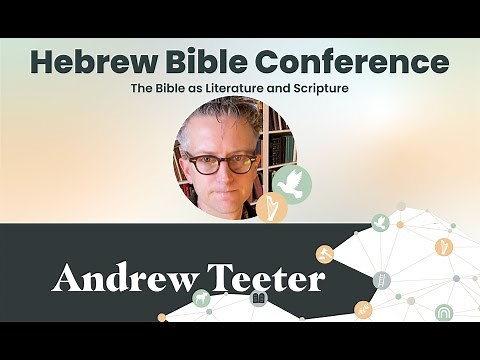 Dr. Andrew Teeter | "The World Seen" | Hebrew Bible Conference