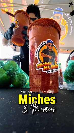 Miches Mr. Gollas & Mariscos Arreola / Hansen Dam / #818 #micheladas #mariscos #supportlocal #sfv