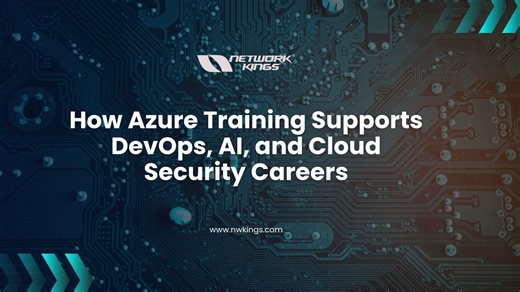 How Azure Training Supports DevOps, AI, and Cloud Security Careers
