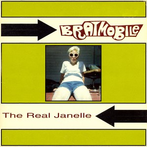 Bratmobile - The Real Janelle