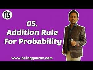 #5 ADDITION RULE FOR PROBABILITY IN EASY WAY | BeingGourav.com