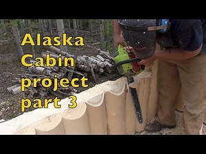 Alaska Off Grid Log Cabin Project (part 3)