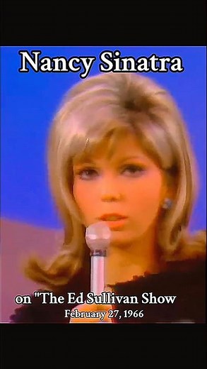 Nancy Sinatra singing "These Boots Are Made For Walking" on "The Ed Sullivan Show" Feb. 27, 1966