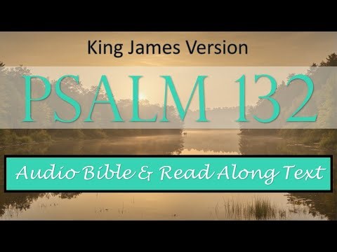 Psalm 132 | KJV DRAMATIZED AUDIO BIBLE WITH TEXT