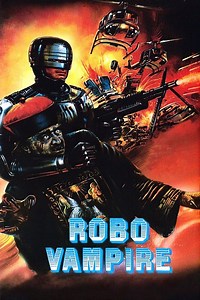 Stream Robo Vampire (1988): Find it on Netflix, Prime Video, Hulu & more