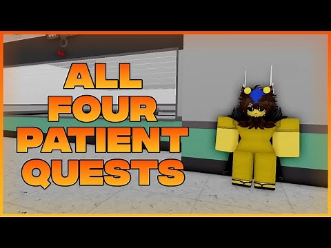 ALL 4 PATIENT QUESTS - ASYLUM LIFE