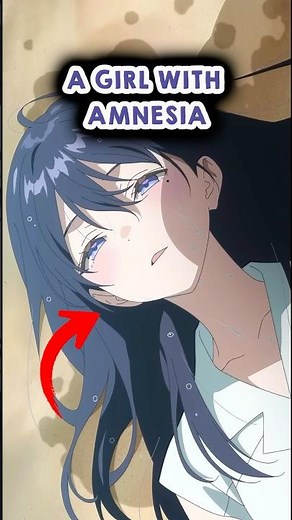 This Anime Girl Lost Her Memories… (New Romance Anime)