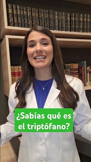 ¿Sabías qué es el triptófano?