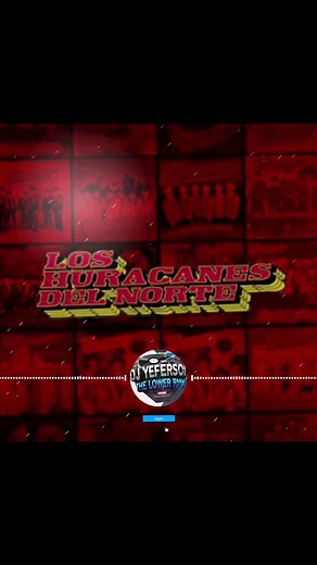 Disfruta el remix de Los Huracanes Del Norte