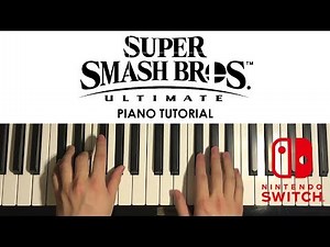 How To Play - Super Smash Bros. Ultimate - Main Theme (PIANO TUTORIAL LESSON)