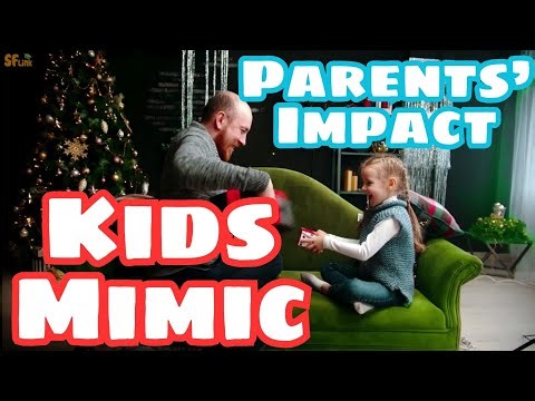 Why Kids Copy Adults? The Secret Behind Your Child’s Behavior and Lessons for Parents - Kids Mimic