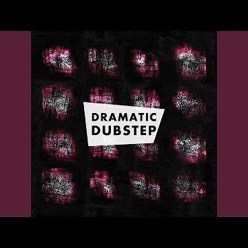 Dramatic Dubstep