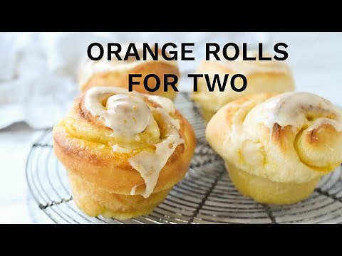 How to Make Orange Rolls for Two (Small Batch and Full Size Recipe)