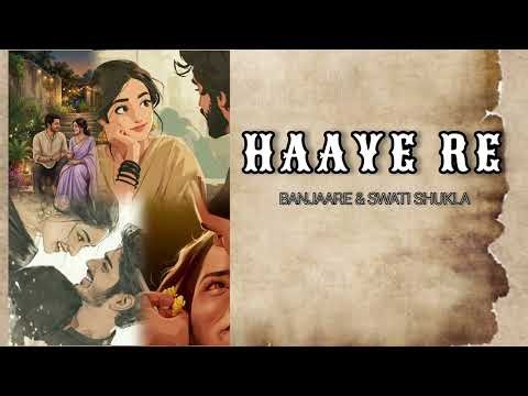Haye Re ❤️| Romantic Haryanvi Lov Song|Banjaare & Swati | Insta trending song | Desi Love Story Song
