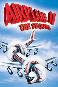 Airplane II: The Sequel (1982) - Where to Watch