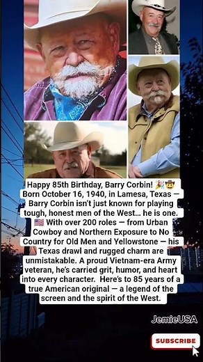 Barry Corbin at 85: A True Legend of the West