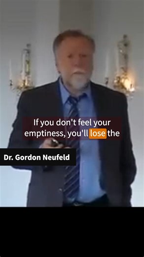 “If you don't feel your emptiness, you'll lose the capacity to ever feel full. You lose the capacity for fulfillment.” — Dr. Gordon Neufeld If you can’t say, I miss… if you don’t feel your emptiness… the brain get's stuck. It can’t move you. We need to be able to feel our emptiness — the missing, the loneliness, the insecurity — and to come to terms with what we cannot change. Only then can adaptation take place. Only then can we move on. This (very) short clip is from Dr. Gordon Neufeld’s prese