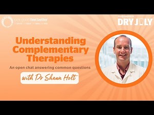 Understanding Complementary Therapies with Dr Shaun Holt