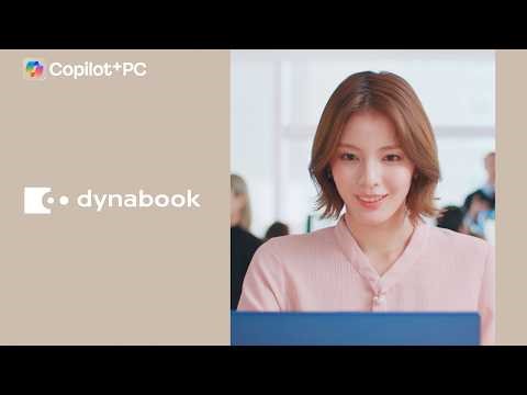 【 今日を「動き始める」時間へ。 】dynabook Copilot＋ PC
