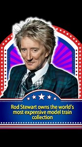 Rod stewart owns the world’s most expensive model train collection #c... | Broad Horizons