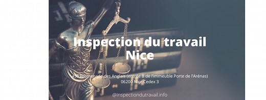 Inspection du travail Nice : Adresse, contact, horaire et téléphone