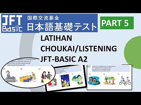 LATIHAN CHOUKAI JFT-BASIC A2/ LISTENING PRACTICE JFT-BASIC A2 WITH ANSWER - JAWABAN DI AKHIR VIDEO