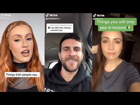 Irish people being Irish part 1, Irish tiktok